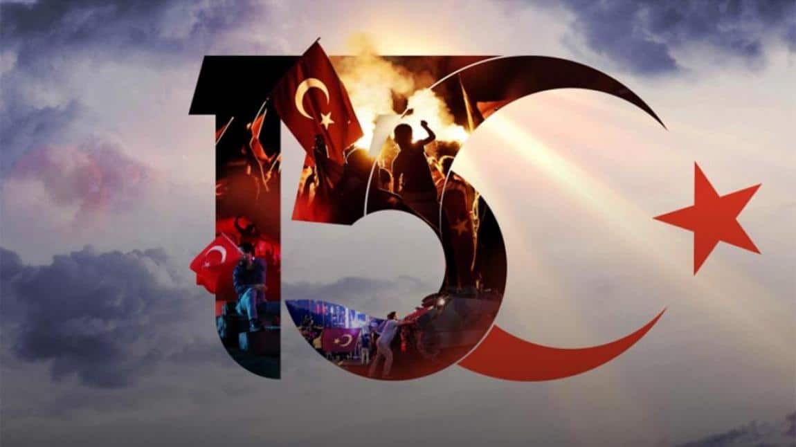 15 Temmuz Demokrasi ve Milli Birlik Günü